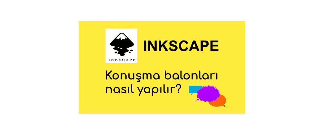 Inkscape’de konuşma balonları nasıl yapılır?